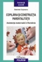 COPILARIA SI CONSTRUCTIA PARENTALITATII