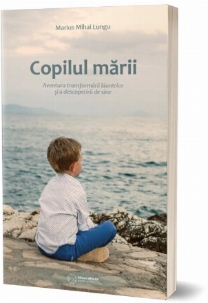 Copilul marii - Aventura transformarii launtrice si a descoperirii de sine