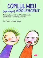 COPILUL MEU (aproape) ADOLESCENT. Putem afla nevoile si dificultatile sale, analizandu-i scrisul si desenele