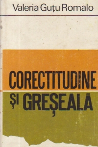 Corectitudine si greseala (Limba romana de azi)