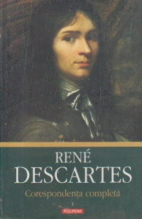 Corespondenta completa, I, 1607-1638 (Rene Descartes)