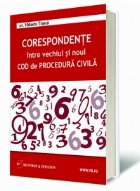 Corespondente intre vechiul si noul Cod de procedura civila