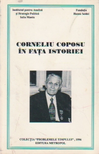 Corneliu Coposu in fata istoriei