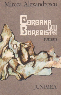 Coroana lui Burebista - roman istoric -