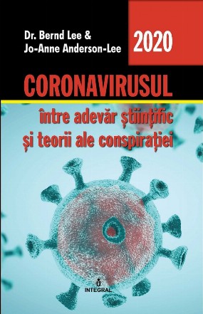 Coronavirusul, intre adevar stiintific si teorii ale conspiratiei