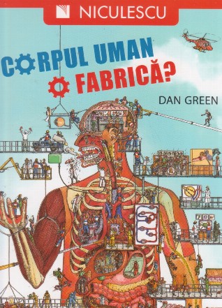 Corpul uman o fabrica?