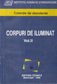 Corpuri de iluminat, Volumul al II-lea (Colectie de standarde)