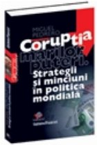 Coruptia marilor puteri Strategii minciuni