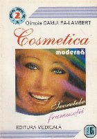 Cosmetica moderna si secretele frumusetii