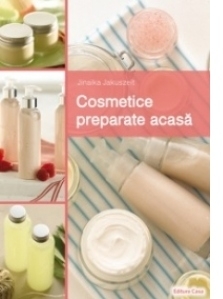 Cosmetice preparate acasa