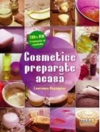 Cosmetice preparate acasa