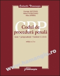 CPP - Codul de procedura penala - texte, jurisprudenta, hotarari CEDO, editia a II-a