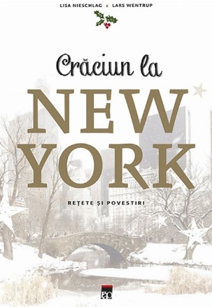 Craciun la New York: Povesti si retete