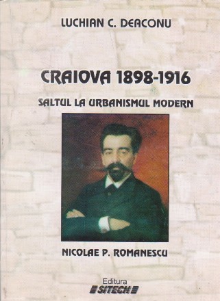 Craiova 1898 - 1916 (saltul la urbanismul modern)