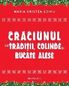 Crăciunul tradiţii colinde şi bucate