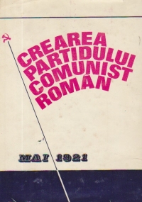 Crearea Partidului Comunist Roman (Mai 1921)