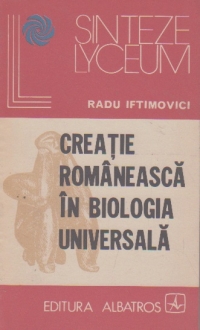 Creatie romaneasca in biologia universala