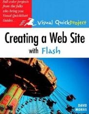 Creating a Web Site with Flash: Visual QuickProject Guide