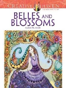 Creative Haven Belles and Blossoms Coloring Book