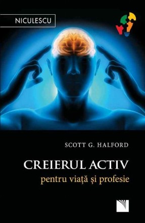 Creierul activ pentru viata si profesie