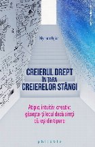 Creierul drept tara creierelor stangi