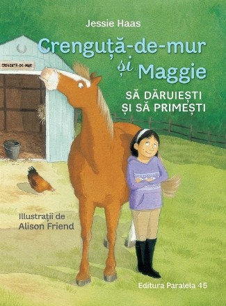 Crenguţă-de-mur şi Maggie : Să dăruieşti şi să primeşti