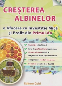 Cresterea albinelor. O afacere cu investitie mica si profit din primul an