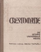 Crestomatie de istorie universala medie. Partea I: Evul Mediu Timpuriu