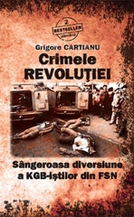 Crimele Revolutiei - Sangeroasa diversiune a KGB-istilor din FSN