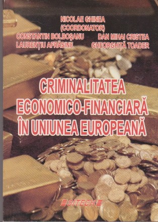 Criminalitatea Economico-Financiara in Uniunea Europeana