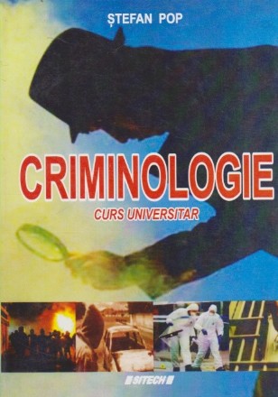 Criminologie - Curs Universitar (Stefan Pop)