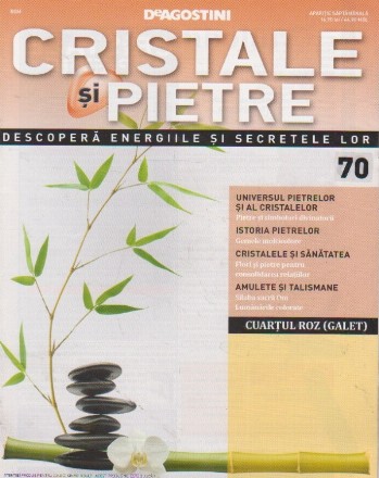 Cristale si pietre, nr. 70