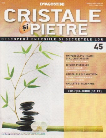 Cristale si pietre, nr. 45