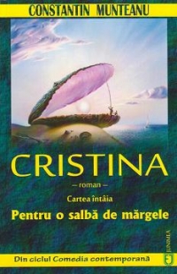 Cristina. Cartea intaia: Pentru o salba de margele