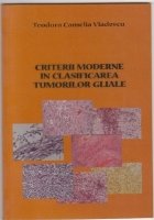 Criterii moderne clasificarea tumorilor gliale