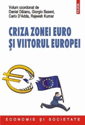 Criza zonei euro și viitorul Europei