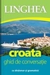 Croata. Ghid de conversatie cu dictionar si gramatica