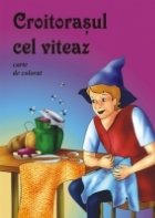 Croitorasul cel viteaz Carte colorat