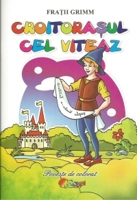 Croitorasul cel viteaz. Poveste de colorat