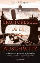 Croitoresele Auschwitz adevărata poveste femeilor