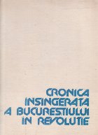 Cronica insingerata Bucurestiului Revolutie