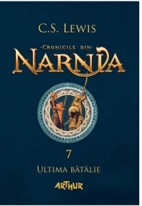 Cronicile din Narnia 7 - Ultima batalie