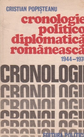 Cronologie politico-diplomatica romaneasca 1944-1974