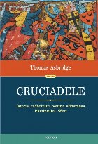 Cruciadele Istoria războiului pentru eliberarea