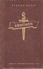 Cruciatii Volumul