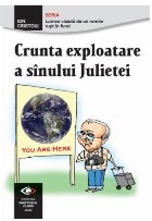 Crunta exploatare sînului Julietei