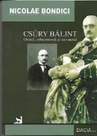 Csury Balint Omul educatorul savantul