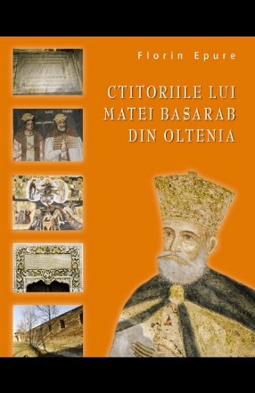 Ctitoriile lui Matei Basarab din Oltenia