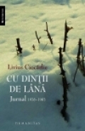 Cu dintii de lana. Jurnal 1978-1983