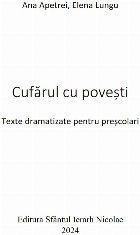 Cufărul poveşti texte dramatizate pentru